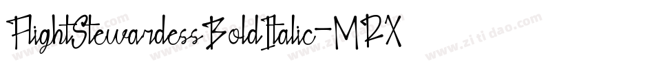 FlightStewardessBoldItalic-MRXv字体转换