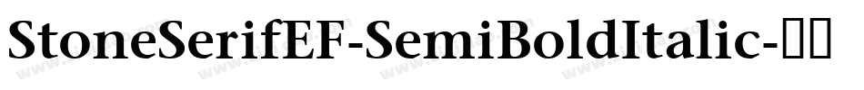 StoneSerifEF-SemiBoldItalic字体转换