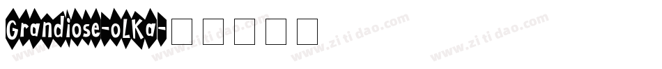 Grandiose-oLKa字体转换