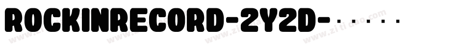 RockinRecord-2y2d字体转换