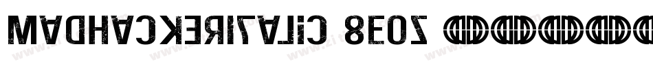 MadHackerItalic-8EOz字体转换