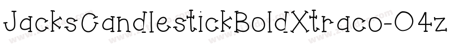 JacksCandlestickBoldXtraco-O4zo字体转换