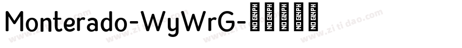 Monterado-WyWrG字体转换 Monterado-WyWrG字体转换