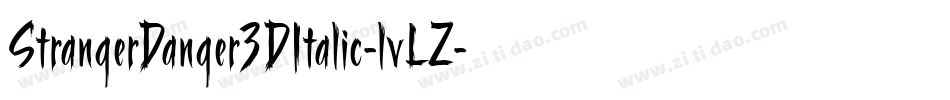 StrangerDanger3DItalic-lvLZ字体转换