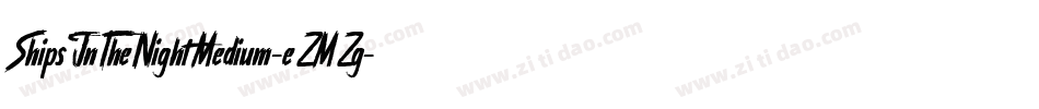 ShipsInTheNightMedium-eZMZg字体转换 ShipsInTheNightMedium-eZMZg字体转换