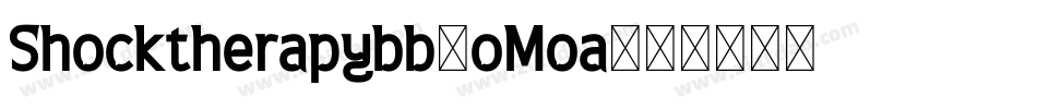 Shocktherapybb-oMoa字体转换