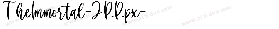 TheImmortal-JRRpx字体转换 TheImmortal-JRRpx字体转换