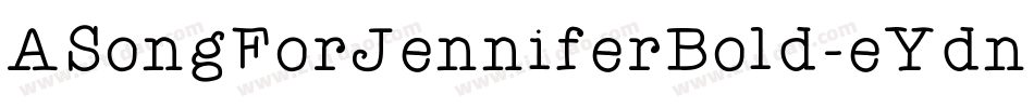 ASongForJenniferBold-eYdn字体转换