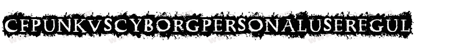 CfPunkVsCyborgPersonalUseRegular-0PmP字体转换