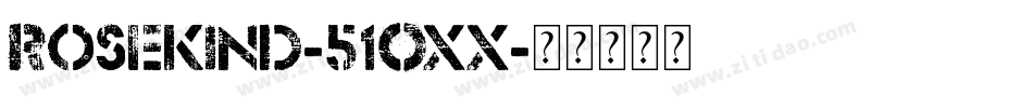 Rosekind-51Oxx字体转换
