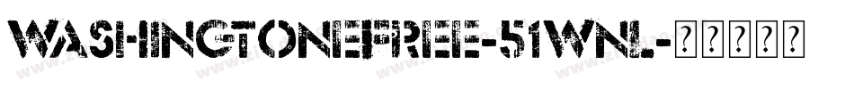 WashingtoneFree-51WnL字体转换