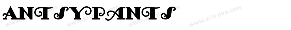 AntsyPants生成器字体转换