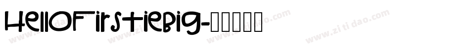 HelloFirstieBig字体转换