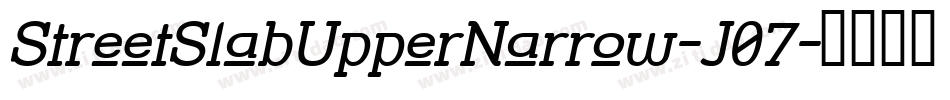 StreetSlabUpperNarrow-J07字体转换