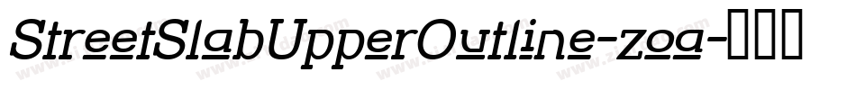 StreetSlabUpperOutline-zoa字体转换