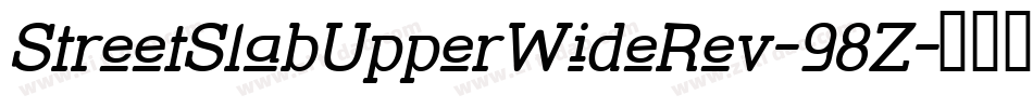 StreetSlabUpperWideRev-98Z字体转换