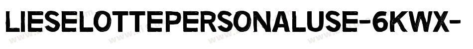 LieselottePersonaluse-6Kwx字体转换