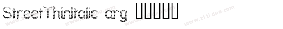 StreetThinItalic-arg字体转换