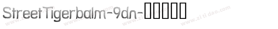 StreetTigerbalm-9dn字体转换