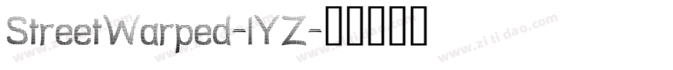 StreetWarped-lYZ字体转换