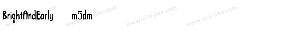 BrightAndEarly-m5dm字体转换