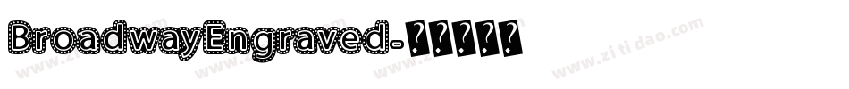 BroadwayEngraved字体转换
