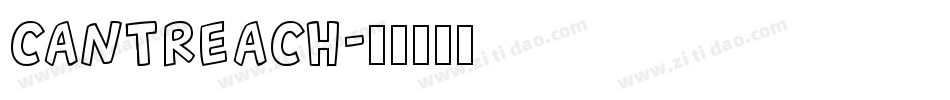 cantreach字体转换