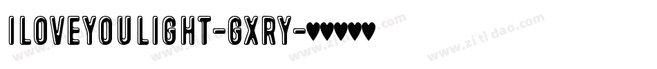 ILoveYouLight-Gxry字体转换