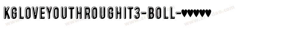 KgLoveYouThroughIt3-BOll字体转换