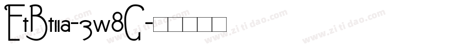 EtBt11a-3w8G字体转换