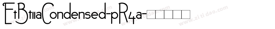 EtBt11aCondensed-pR4a字体转换