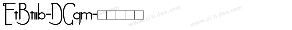 EtBt11b-DGgm字体转换
