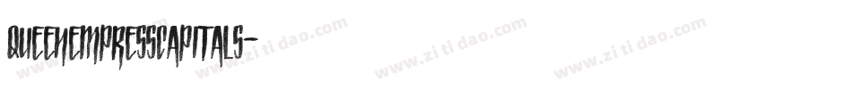 QueenEmpressCapitals字体转换
