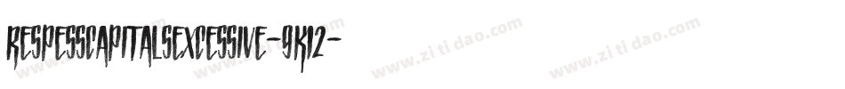 RespessCapitalsExcessive-9K12字体转换