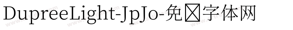 DupreeLight-JpJo字体转换