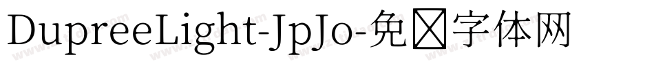 DupreeLight-JpJo字体转换