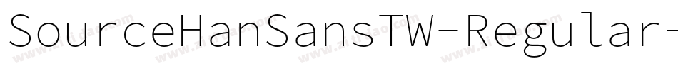 SourceHanSansTW-Regular字体转换