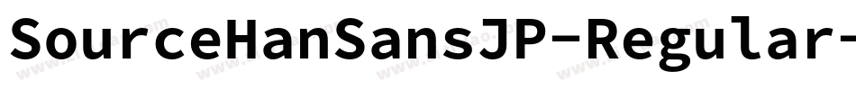 SourceHanSansJP-Regular字体转换