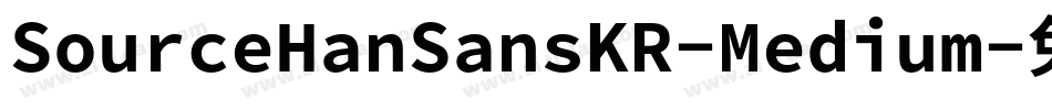 SourceHanSansKR-Medium字体转换