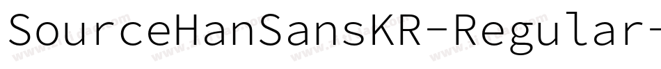 SourceHanSansKR-Regular字体转换