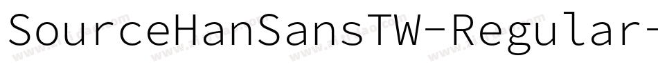 SourceHanSansTW-Regular字体转换