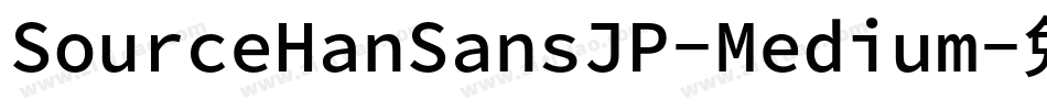 SourceHanSansJP-Medium字体转换