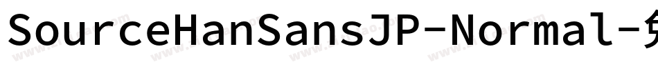 SourceHanSansJP-Normal字体转换