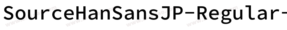 SourceHanSansJP-Regular字体转换