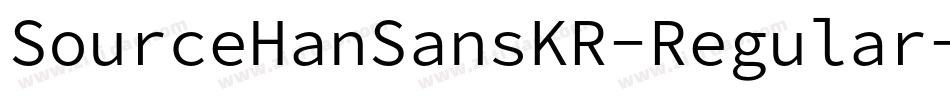 SourceHanSansKR-Regular字体转换