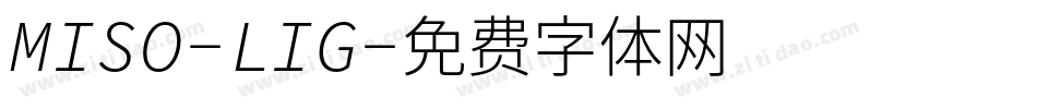 MISO-LIG字体转换