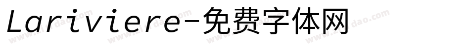 Lariviere字体转换