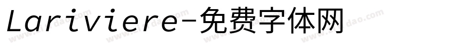 Lariviere字体转换
