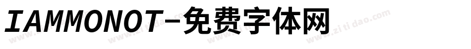 IAMMONOT字体转换