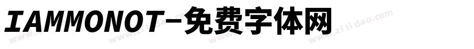 IAMMONOT字体转换